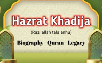 Hazrat Khadija Razi Allah Tala Anhu | Biography, Quran, Legacy