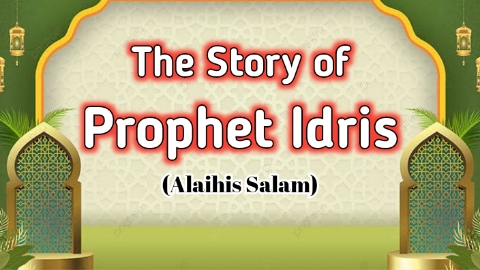 Prophet Idris Alaihis Salam